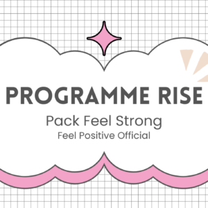 Programme Rise - Feel Positive - Pack Feel Strong