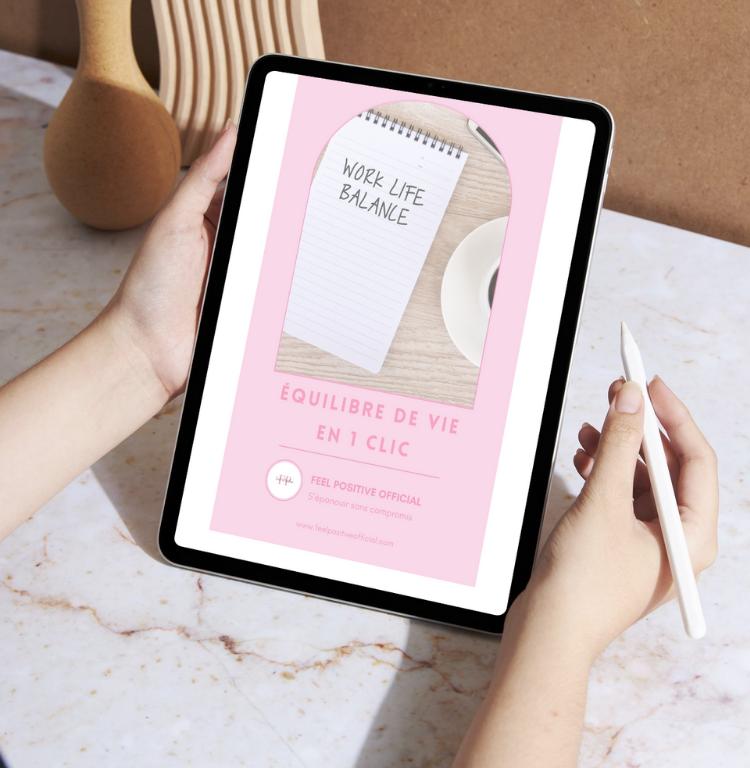 Feel Positive - Ebook équilibre de vie en 1 clic